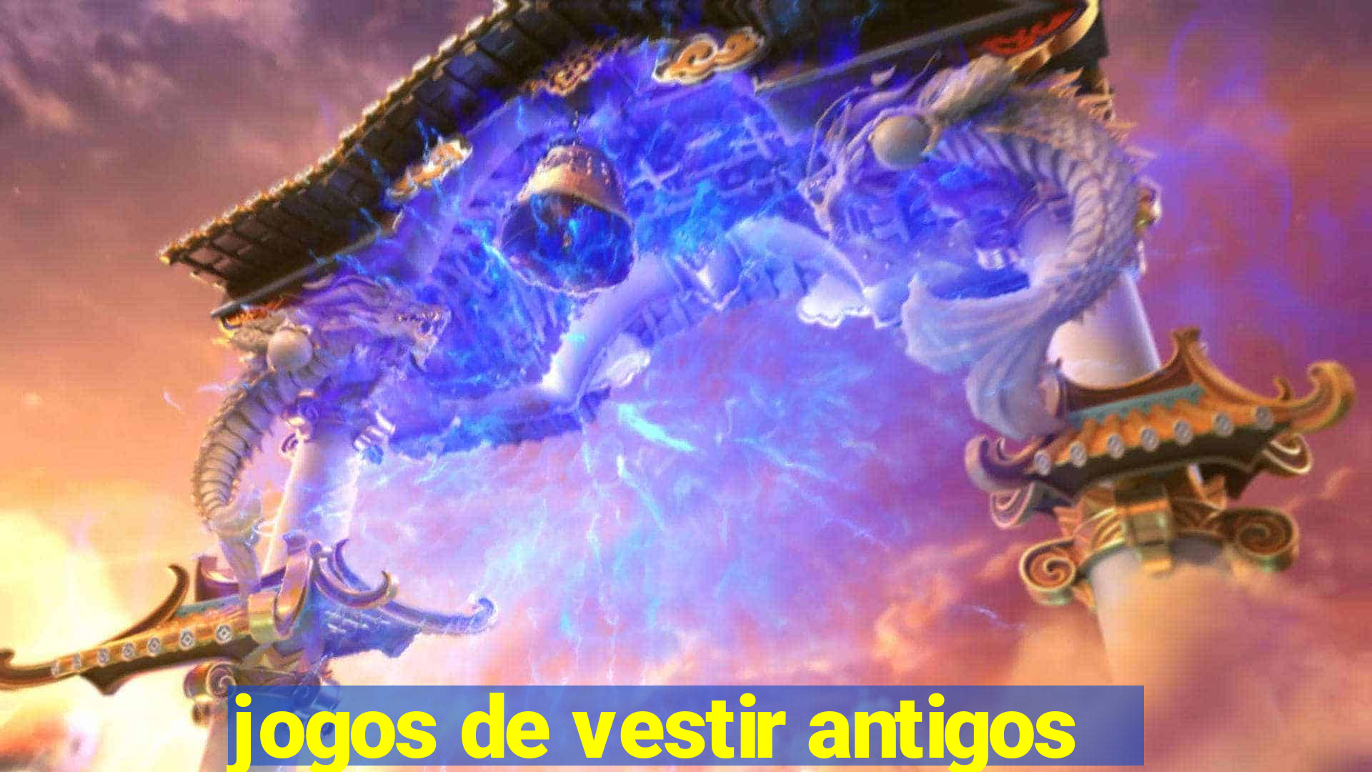 jogos de vestir antigos